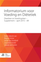 Gerdie van Asseldonk, Jacqueline Drenth, Jolanda van Duinen, Majorie Former, Gerdie van Asseldonk, Jolanda van Duinen - Informatorium voor voeding en dietetiek