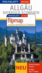 Christine Rettenmeier - Polyglott on tour Reiseführer Allgäu, Bayrisch-Schwaben