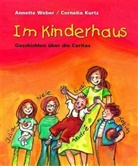 Annette Weber, Cornelia Kurtz, Wolfgang Zöhrer, Deutscher Caritasverband e. V. - Im Kinderhaus