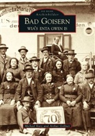 Gollner, Arthur Gollner, Kur, Michae Kurz, Michael Kurz, Michael Dr Kurz... - Bad Goisern