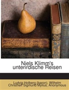 Ludvig Holberg (Baron), Ludvig Holberg, Wilhelm Ch. S. Mylius, Wilhelm Chr. S. Mylius, Wilhelm Christhelf Sigmund Mylius, Pre-1801 Imprint Collection (Library of Congress)... - Niels Klimm's Unterirdische Reisen: Neuverteuscht