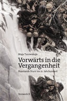 Maja Turovskaja, Maja Turowskaja, Maja J. Turowskaja - Vorwärts in die Vergangenheit