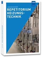 Joachim Seifert - Repetitorium Heizungstechnik