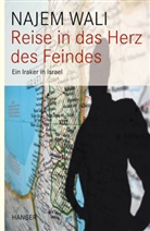Najem Wali - Reise in das Herz des Feindes