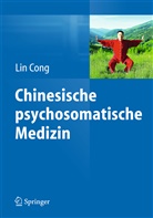 Lin Cong, Lin (Dr.) Cong - Chinesische psychosomatische Medizin