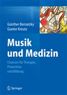 Günthe Bernatzky, Günther Bernatzky, Kreutz, Kreutz, Gunter Kreutz - Musik und Medizin