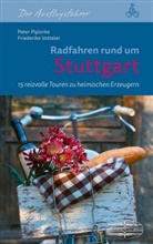 Peter Pipiorke, Friederik Votteler, Friederike Votteler - Radfahren rund um Stuttgart