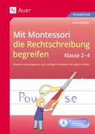 Anne Eicken - Mit Montessori die Rechtschreibung begreifen 2-4, m. 1 Beilage