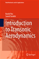 Saeed Farokhi, Roelo Vos, Roelof Vos - Introduction to Transonic Aerodynamics