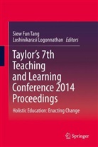 Sie Fun Tang, Siew Fun Tang, Logonnathan, Logonnathan, Loshinikarasi Logonnathan, Tang Siew Fun... - Taylor's 7th Teaching and Learning Conference 2014 Proceedings