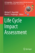 A J Huijbregts, A J Huijbregts, Michael Z. Hauschild, Mark A. J. Huijbregts, Mark A.J. Huijbregts, Michae Z Hauschild... - Life Cycle Impact Assessment