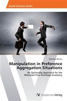 Matthias Molnar - Manipulation in Preference Aggregation Situations