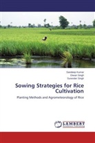 Sandee Kumar, Sandeep Kumar, Diwa Singh, Diwan Singh, Surender Singh - Sowing Strategies for Rice Cultivation
