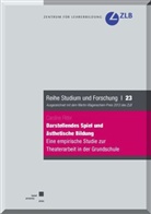 Caroline Ritter - Darstellendes Spiel und ästhetische Bildung