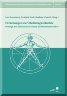 Matthias Gross, Axel Karenberg, Mathias Schmidt - Forschungen zur Medizingeschichte