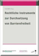 Felix Welti - Rechtliche Instrumente zur Durchsetzung von Barrierefreiheit