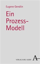 Eugene Gendlin, Geiser, Geiser, Christiane Geiser, Donat Schoeller, Donata Schoeller - Ein Prozess-Modell