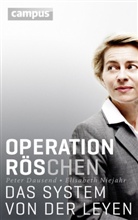 Pete Dausend, Peter Dausend, Elisabeth Niejahr - Operation Röschen