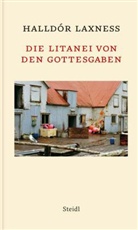 Halldór Laxness, Halldòr Laxness, Bruno Kress - Die Litanei von den Gottesgaben
