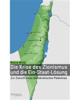 Petra Wild - Die Krise des Zionismus und die Ein-Staat-Lösung