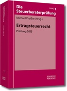 Michael Preißer, Michae Preisser (Prof. Dr. Dr. h. c. ( R - Die Steuerberaterprüfung - 1: Ertragsteuerrecht