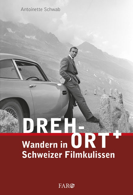Antoinette Schwab - Dreh-Ort - Wandern in Schweizer Filmkulissen