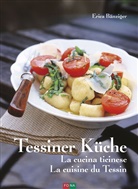 Bänziger, Erica Bänziger, Andreas Thumm - Tessiner Küche / La cucina ticinese / La cuisine du Tessin