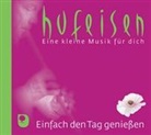 Hans-Jürgen Hufeisen - Einfach den Tag genießen, 1 Audio-CD (Audio book)