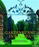 Ehrenfried Kluckert, Rol Toman, Rolf Toman, Markus Bassler, Achim Bednorz, Markus Bollen... - Gartenkunst in Europa