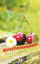 Toni Lucas - Kirschensommer