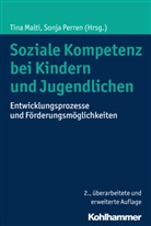 Tin Malti, Tina Malti, Perren, Perren, Sonja Perren - Soziale Kompetenz bei Kindern und Jugendlichen