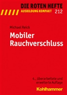 Michael Reick, Michael (Prof. Dr.-Ing.) Reick - Die Roten Hefte - 212: Mobiler Rauchverschluss