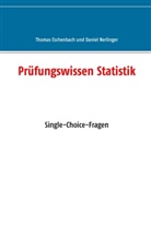Thoma Eschenbach, Thomas Eschenbach, Daniel Nerlinger - Prüfungswissen Statistik