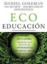 Zenobia Barlow, Lisa Bennett, Daniel Goleman - Ecoeducación