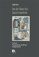 Jakob Flach, Magnus Wieland, Corinn Jäger-Trees, Corinna Jäger-Trees, D Müller, Dominik Müller... - Von der Kunst des Spazierengehens