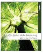 Rainer Haak - Was bleibt, ist die Erinnerung