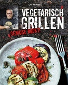 Marcus Gmeiner, Tom Heinzle - Vegetarisch Grillen