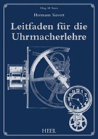 Hermann Sievert, Stern, M Stern, M. Stern - Leitfaden für die Uhrmacherlehre