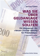 Michael Ferber - Was Sie über Geldanlage wissen sollten