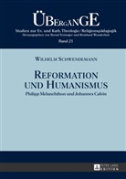 Wilhelm Schwendemann - Reformation und Humanismus
