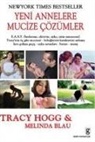 Melinda Blau, Tracy Hogg - Yeni Annelere Mucize Cözümler