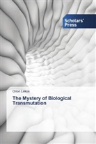 Orion Lekos - The Mystery of Biological Transmutation