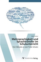 Elvira Perterer - Mehrsprachigkeit und Sprachtransfer im Schulunterricht