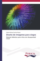 Fabiola Mireya Fuentes Nieves - Diseño de imágenes para ciegos