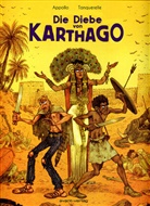 Apollo, Herve Tanquerelle, Hervé Tanquerelle, Apollo, Hervé Tanquerelle, Johan Ulrich... - Die Diebe von Karthago