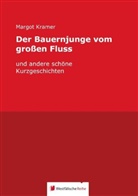 Margot Kramer - Der Bauernjunge  vom großen Fluss