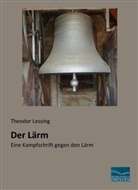 Theodor Lessing - Der Lärm