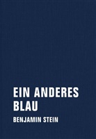 Benjamin Stein - Ein anderes Blau