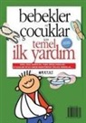 Pervin Albayrak - Bebekler Ve Cocuklar Icin Temel Ilk Yardim