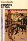 Guiseppe Scaraffia - Diccionario del Dandi